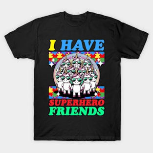 Autism awareness Unicorn - i have superhero friends T-Shirt